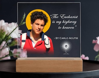 St. Carlo Acutis - "The Eucharist is my highway to heaven" - Roman Catholic Artwork - Clear Acrylic Square Plaque Sign Decor with stand