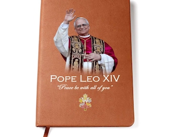 Pope Leo XIV - "Peace be with all of you" Leather Journal Notebook Diary, Lined Travel Notebook, Habemus Papam Catholic Gifts for Him Her