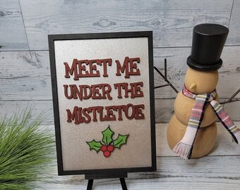Meet me under the Mistletoe SVG Layered Framed Signs Holiday Home Decor