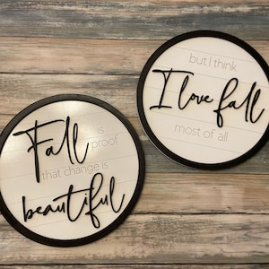 I Love Fall Most of All Autumn Round Sign Duo Shiplap SVG Glowforge Laser Ready File Fall Is Proof Change is Beautiful Fall Decor Porch Sign