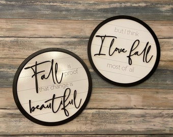 I Love Fall Most of All Autumn Round Sign Duo Shiplap SVG Glowforge Laser Ready File Fall Is Proof Change is Beautiful Fall Decor Porch Sign