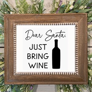 Querido Santa Solo Trae Vino SVG Vinilo Listo Archivo Grabado Láser Signo de Navidad Divertido Sassy