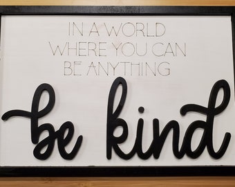 Be Kind Sign SVG Bonus Keychains Laser Ready Glowforge