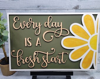 Every Day is a Fresh Start SVG Laser Ready File DIY Daisy Sign