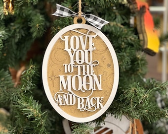 Love you to the Moon and Back Ornament SVG Digital File GLOWFORGE Laser Ready Christmas Ornament