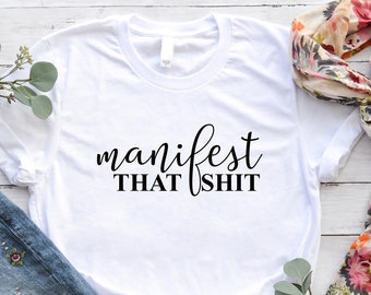 manifest shirt, Spiritually , Conscious , gift for friend, gift for business owner , gift for woman, massage , manifesting gift, believe