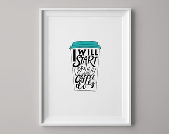 Coffee Quote Print | Coffee Print | Typography | Calligraphy | Quote Print | Coffee Poster | Coffee Lover | Kitchen Poster | Kitchen Art