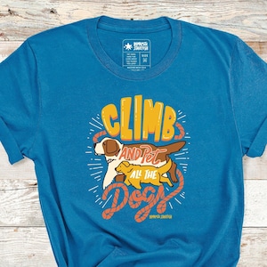 Climb and Pet All the Dogs — Unisex Rock Climbing T-Shirt