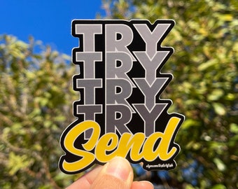 Try and Send — 3&quot; Sticker
