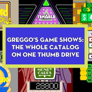 May include: A digital compilation of game show graphics, including "Password Plus," "Chain Reaction," and "3 Strikes." The central image features the text "Greggo's Game Shows: The Whole Catalog on One Thumb Drive."