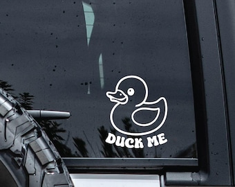 Duck Me Decal | Duck Duck Decal | Truck Vinyl Sticker | Vinyl Decal for Cars | Rubber Duck Waterproof Sticker | 4x4 Decal | Vehicle Graphics