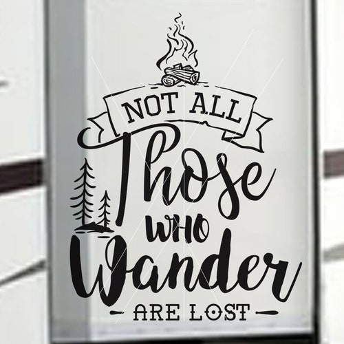Not All Who Wander Are Lost Vinyl Decal Camper Decal RV - Etsy
