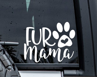 Fur Mama Decal | Car Decal | Pet Decal | Dog Decals | Vinyl Decal l Cat Decal | Cat Mom Decal | Dog Mom Decal | Fur Mama Tumbler Decal