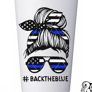 Messy Bun Decal | Thin Blue Line Flag Decal | Tumbler Decals | Back The Blue Decal | Police Wife Sticker | Police Awareness Flag Car Decals