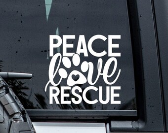 Peace Love Rescue Decal | Animal Adoption Car Decal | Rescue Dog Decal | Car Window Decal | Coffee Mug Decal | Laptop Decal | Dog Lover Gift