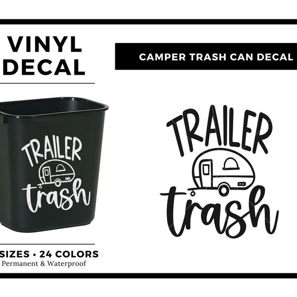 Trailer Trash Decal | RV Decals | Camper Decor | Vinyl Trash Can Decal | Trailer Decal | RV Accessories | Funny Camping Decals for Trailer