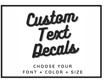 Custom Decal | Vinyl Lettering | Personalized Text |  Name Decal | Vinyl Sticker | Script Font | Car Decal | Tumbler Decal | Laptop Decal