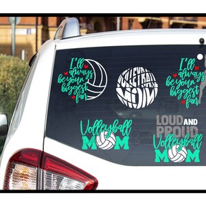 May include: Four different car window decals featuring a volleyball design. The decals say "I'll always be your biggest fan", "Volleyball Mom", "Volleyball Mom" with the words "Loud and Proud" above, and "Volleyball Mom" with the volleyball made of the word "Mom".