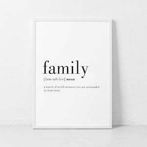 Family Definition Art, Family Definition, Funny Definition Art, Family Print, Definition Prints, Affiche Definition, Family Definition Arts