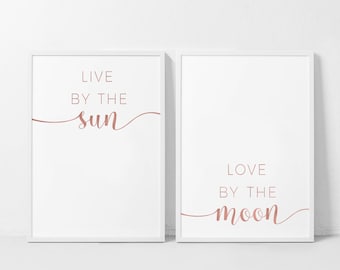 Live By The Sun Love By The Moon Print, Live By The Sun Poster, Double 2 Prints, Bedroom Print Set, Sun and Moon Art, Rose Gold Typography