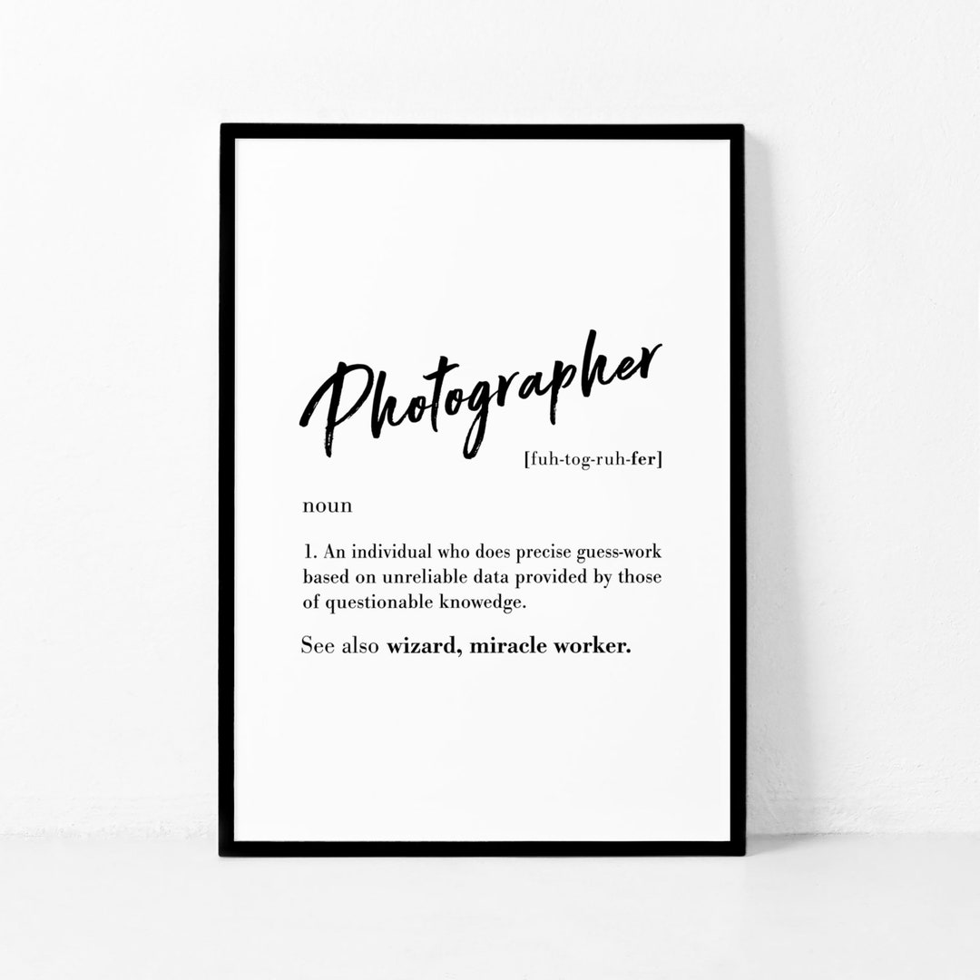 Photographer Definition Print Funny Photographer Gift Etsy