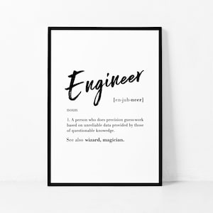 Engineer Definition Print, Funny Engineer Gift, Definition Print, Funny Print, Home Decor, Typography Print, Black and White Wall Art