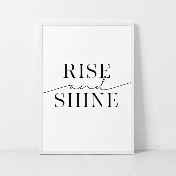 Rise and Shine, Rise and Shine Print, Rise and Shine Sign, Bedroom Typography, Bedroom Decor, Bedroom Printable, Scandivian Wall Art, Poster