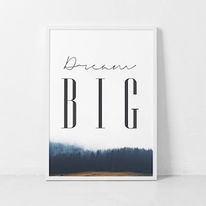 Dream Big Print, Motivational Prints, Forest Prints, Dream Big Quote, Typographic Prints, Forest Wall Art, Affiche Scandinave, Scandi Poster