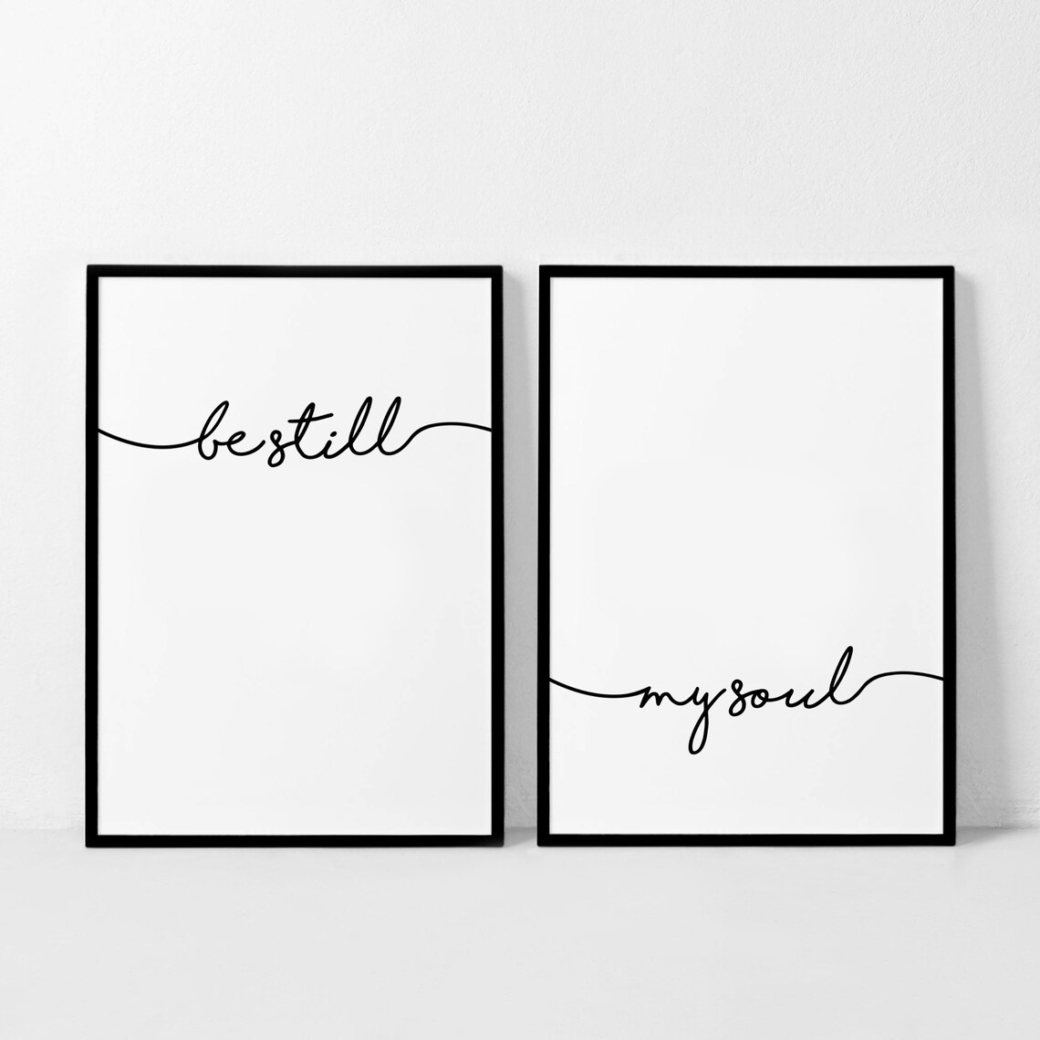 Be Still My Soul Print Be Still My Soul Poster Set of 2 | Etsy