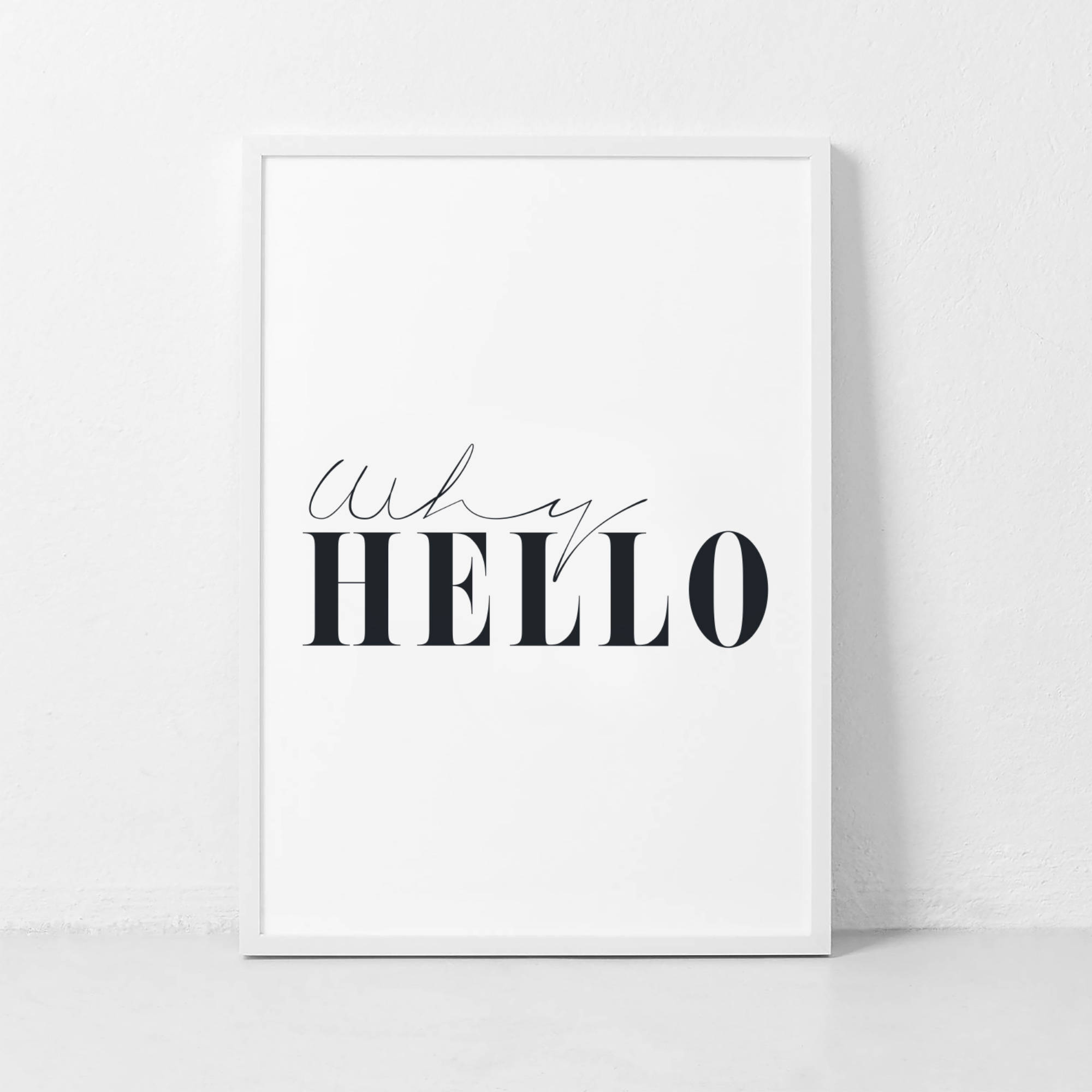 Why Hello Print Black and White Art Printable Wall Art Etsy
