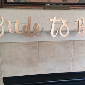 Bride to Be Glitter Banner - Gold - Bridal Shower - Custom Banner