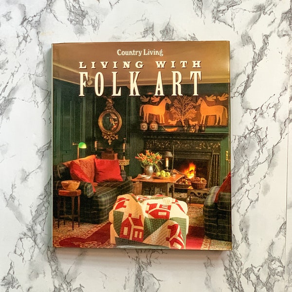 Living with Folk Art Book/1990s Decor/90s Interior Design Book/Country Living/Vintage Interior Book/Vintage Coffee Table Book/Folk Art Decor