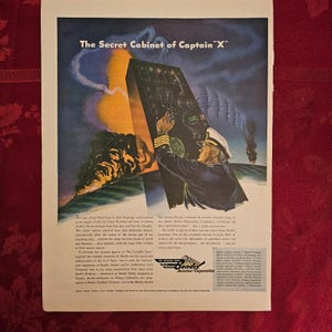 May include: A vintage advertisement for Bendix Aviation Corporation, featuring the title "The Secret Cabinet of Captain X." The image shows a naval officer at a control panel against a backdrop of a dramatic sky with smoke and flames.