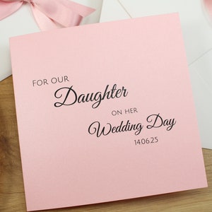 For Our Daughter on Her Wedding Day Card, Personalised with Wedding Date and Optional Printed Gift Message Supplied with Envelope