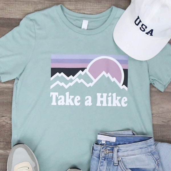 take a hike shirt/ hiking shirt/ladies hiking shirts/womans hiking shirt/Camping Shirt Womens Graphic Tees-Top Seller-Girlfriend -Gift Women