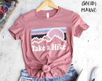 Take A Hike Shirt Etsy Take A Hike Shirt Etsy