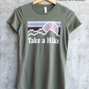 Take a hike shirt/ hiking shirt/ladies 