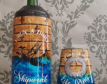 Wine bottle cooler set, I run a tight shipwreck