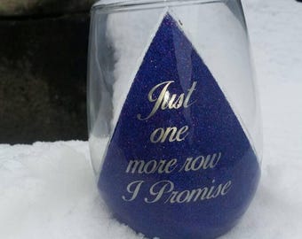 Just One More Row Wine Glass, Gift for Crocheter