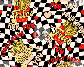 May include: A black and white checkered background with a repeating pattern of red and yellow cartoon fries in boxes with the text "I only have fries for you".