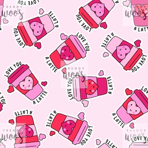 Love You A Latte Pun Valentines Cute Kawaii Coffee Seamless Pattern / Fabric Design / Surface Pattern / Digital Paper / Digital Pattern
