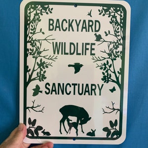 Backyard Wildlife Sanctuary      Aluminum  Garden Yard Sign