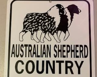 Australian Shepherd   Funny Aluminum Yard Sign Designs  Aussie
