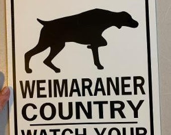 Weimaraner    Dog Funny Aluminum Yard Sign Designs
