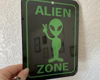 Alien Zone  SMALL 6x8 Funny Aluminum Sign
