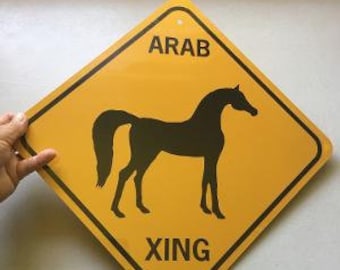 Arab Xing  Sign Aluminum Arabian #13  Horse Crossing