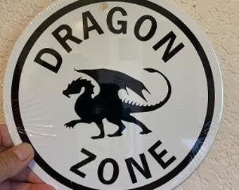 Dragon Zone     8x8 inch round  Funny Yard Sign Aluminum