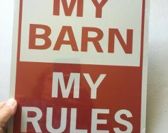My Barn  My Rules  Funny   Aluminum Equine Horse Sign