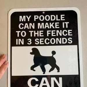 Poodle   Dog  (Utility Clip)  Funny Aluminum Yard Sign Designs