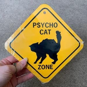 Psycho Cat zona 6x6 pulgadas pequeño funny aluminio cruce signo